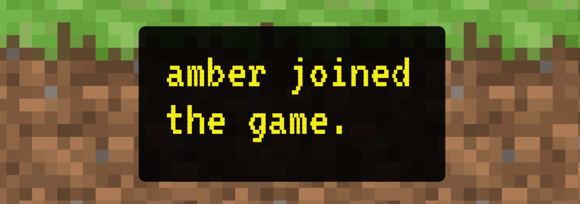 Pixel background with the words "amber joined the game"